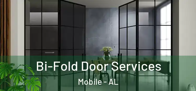 Bi-Fold Door Services Mobile - AL