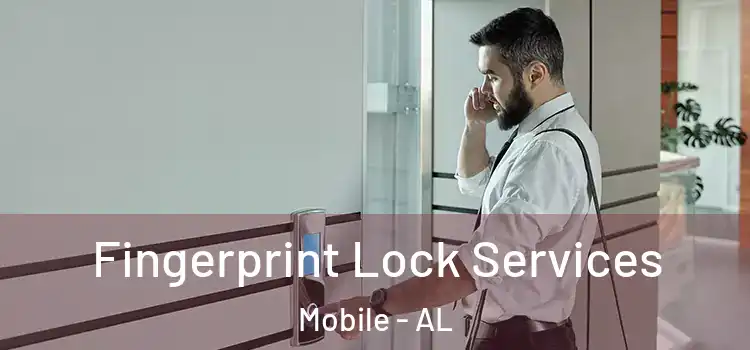 Fingerprint Lock Services Mobile - AL