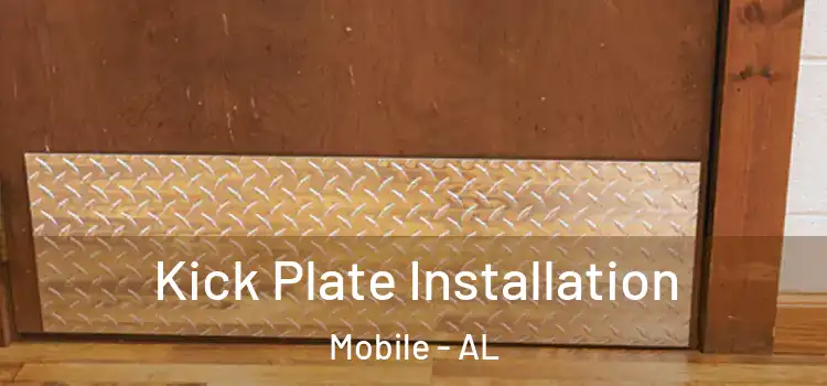 Kick Plate Installation Mobile - AL
