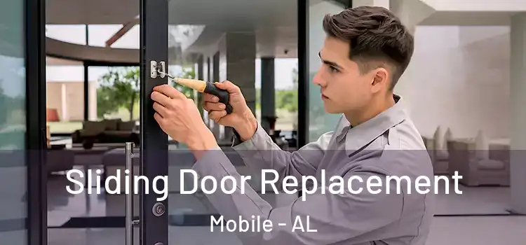 Sliding Door Replacement Mobile - AL